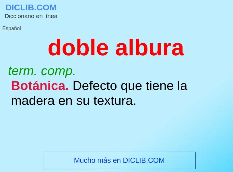 What is doble albura - definition