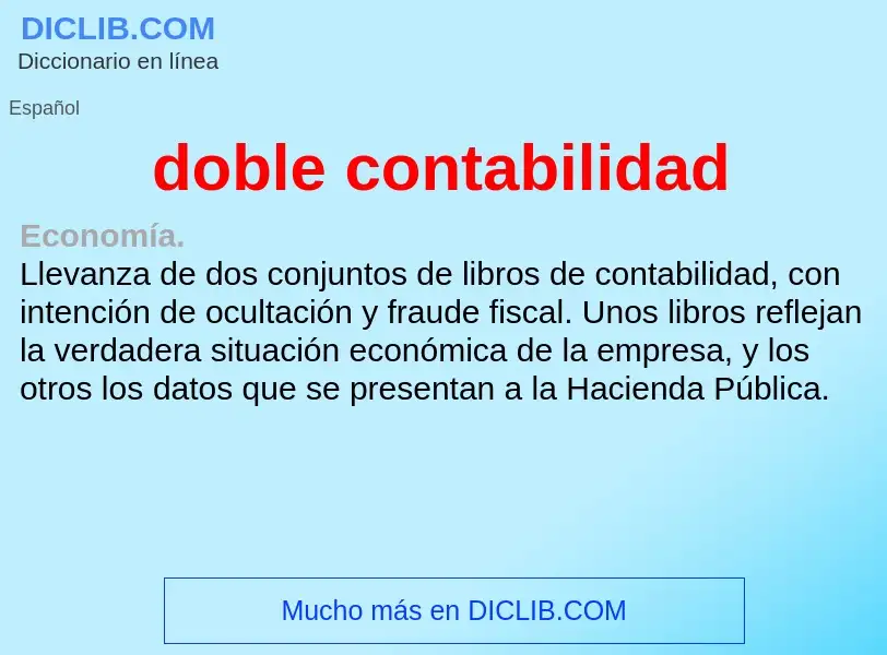 ¿Qué es doble contabilidad? - significado y definición