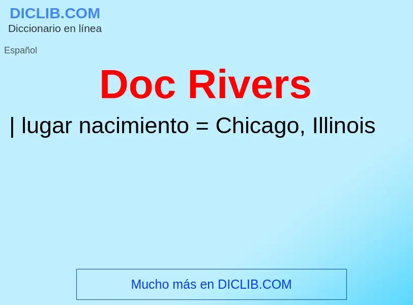 Wat is Doc Rivers - definition