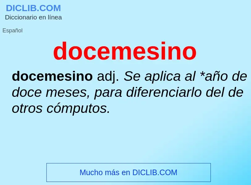 ¿Qué es docemesino? - significado y definición