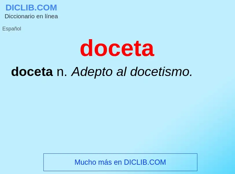 ¿Qué es doceta? - significado y definición