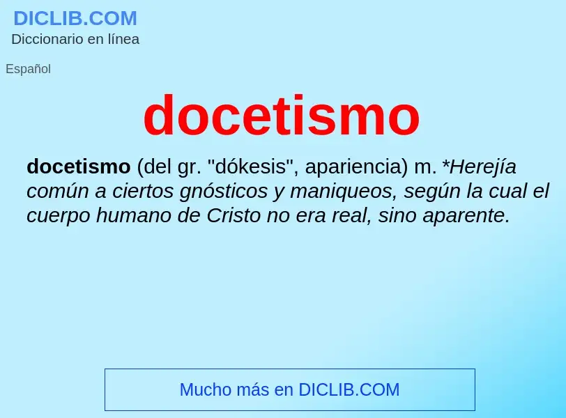 ¿Qué es docetismo? - significado y definición