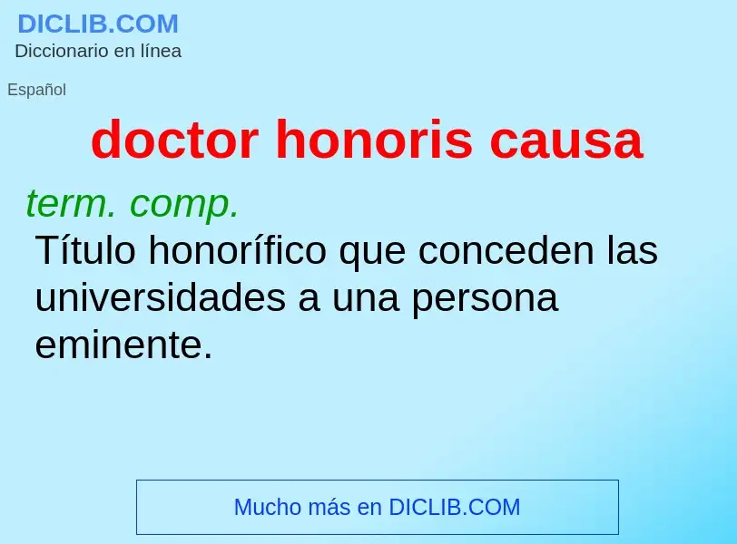 ¿Qué es doctor honoris causa? - significado y definición