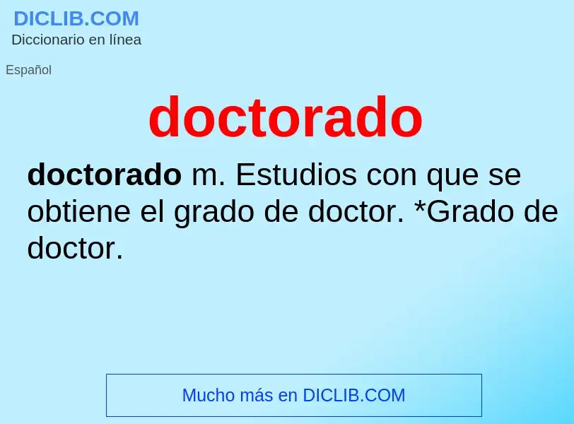 O que é doctorado - definição, significado, conceito