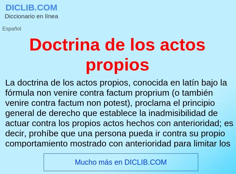 Что такое Doctrina de los actos propios - определение