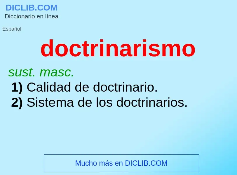 ¿Qué es doctrinarismo? - significado y definición