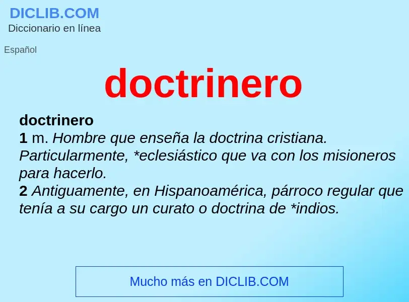 ¿Qué es doctrinero? - significado y definición