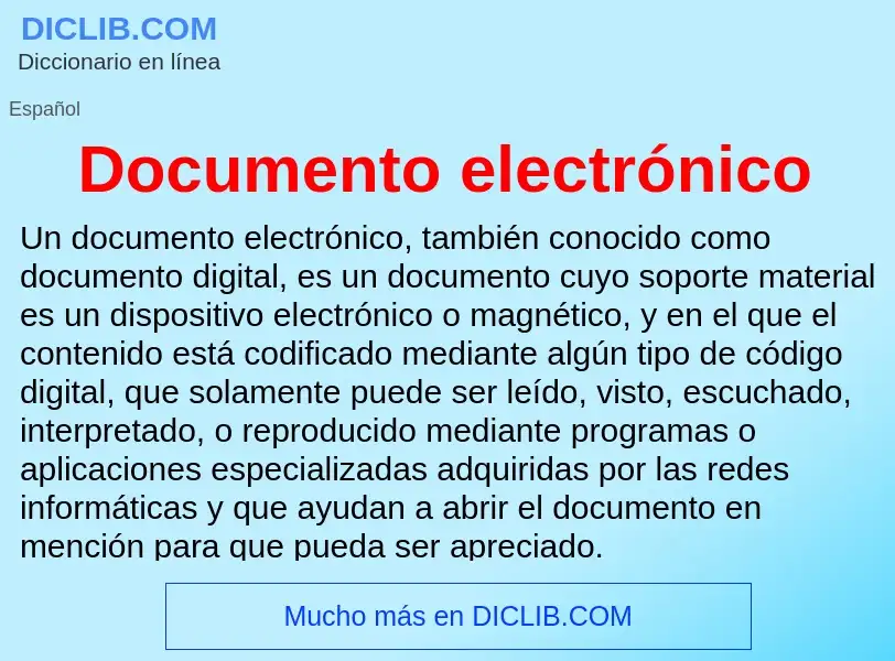 Wat is Documento electrónico - definition