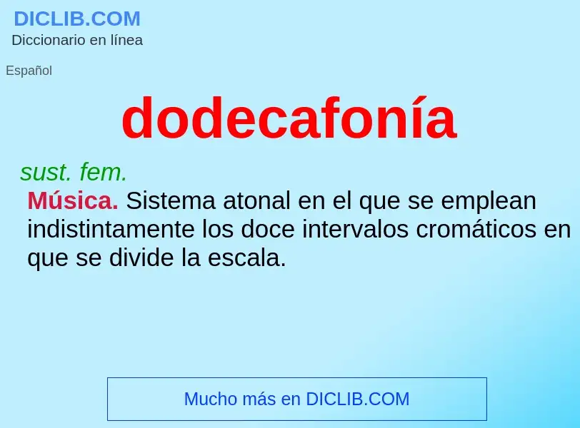 ¿Qué es dodecafonía? - significado y definición