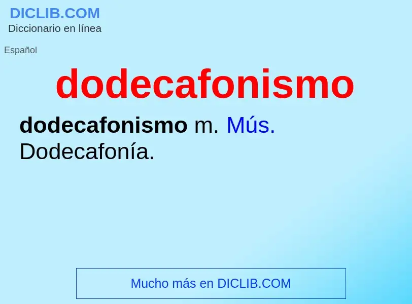 ¿Qué es dodecafonismo? - significado y definición