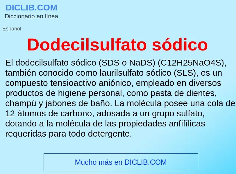 Wat is Dodecilsulfato sódico - definition