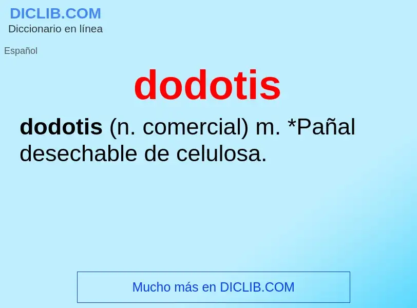 ¿Qué es dodotis? - significado y definición