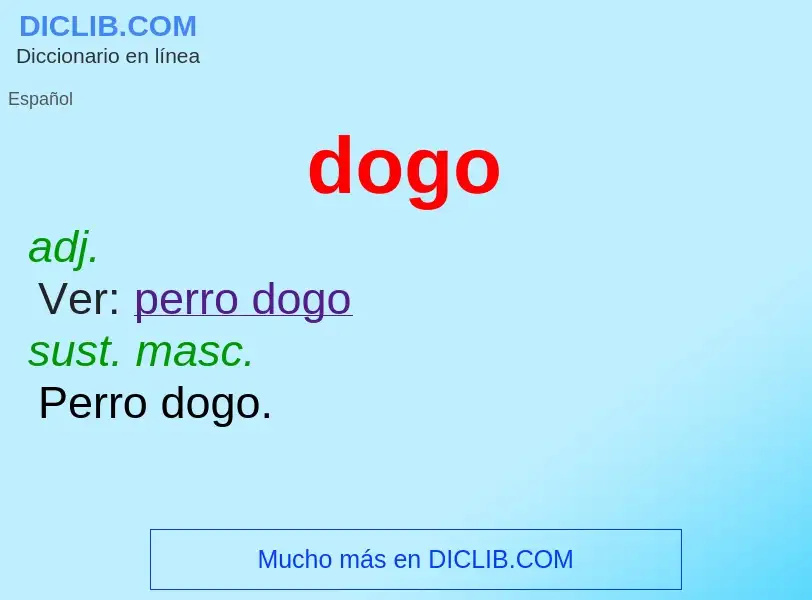 What is dogo - meaning and definition