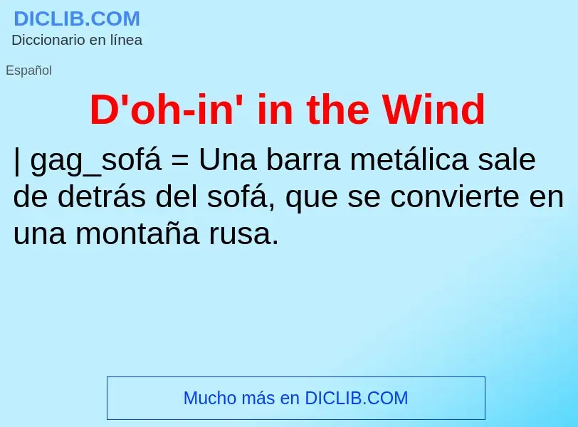 Wat is D'oh-in' in the Wind - definition