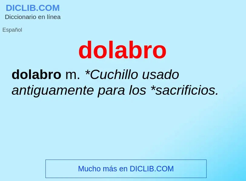 ¿Qué es dolabro? - significado y definición