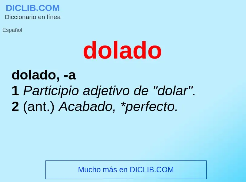 ¿Qué es dolado? - significado y definición