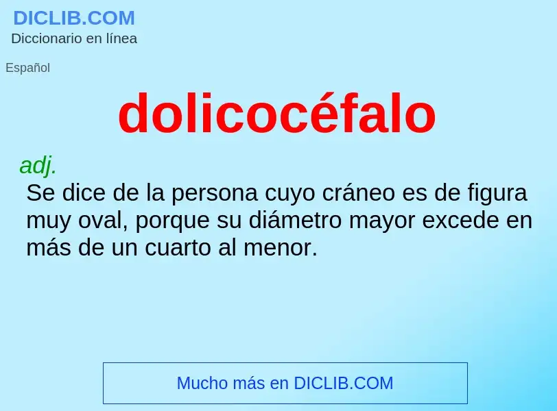 ¿Qué es dolicocéfalo? - significado y definición