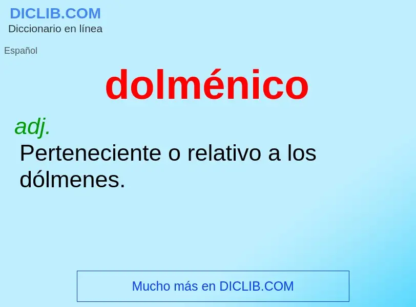 ¿Qué es dolménico? - significado y definición