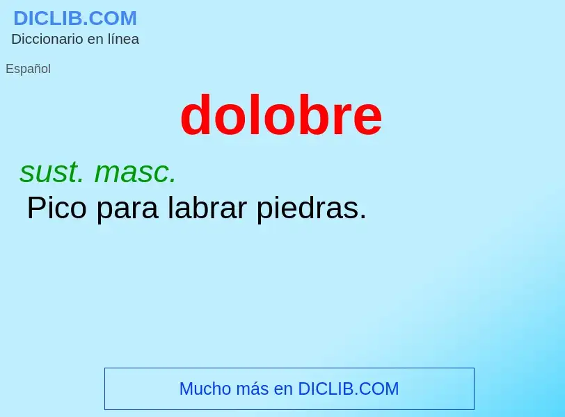 ¿Qué es dolobre? - significado y definición