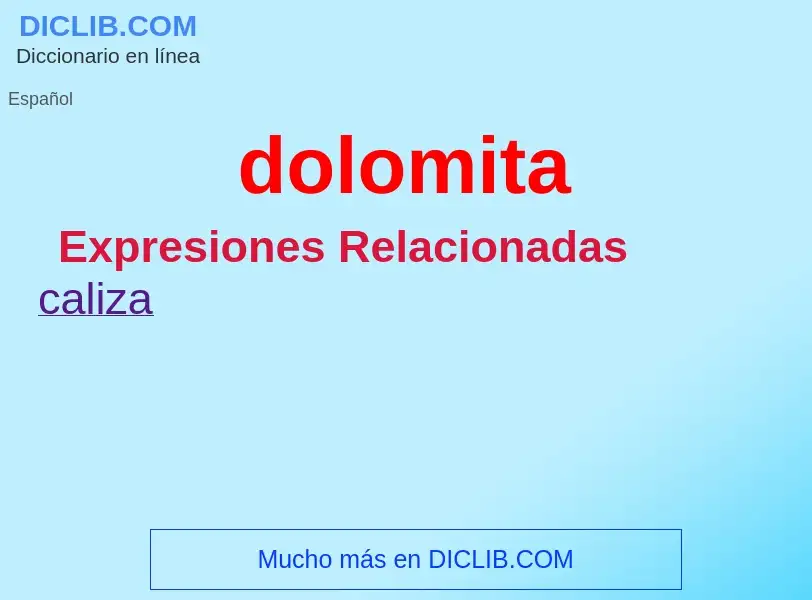 ¿Qué es dolomita? - significado y definición