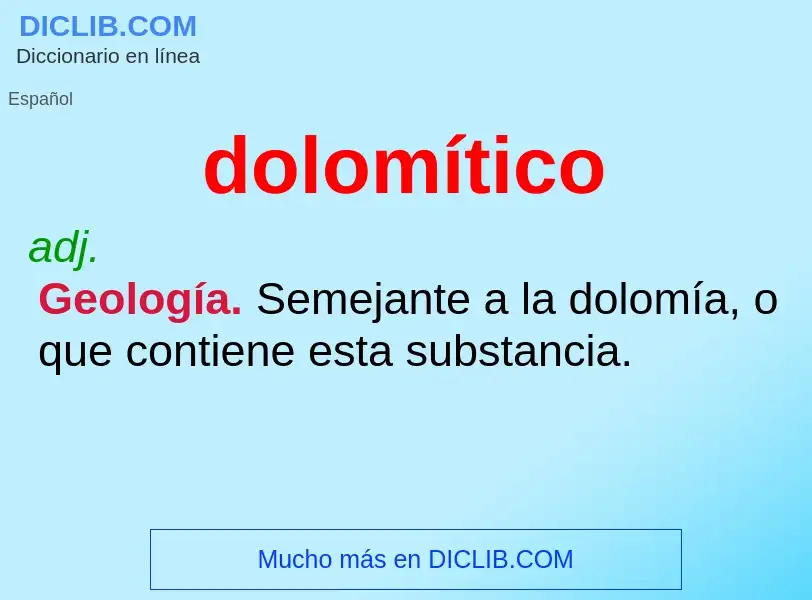 ¿Qué es dolomítico? - significado y definición