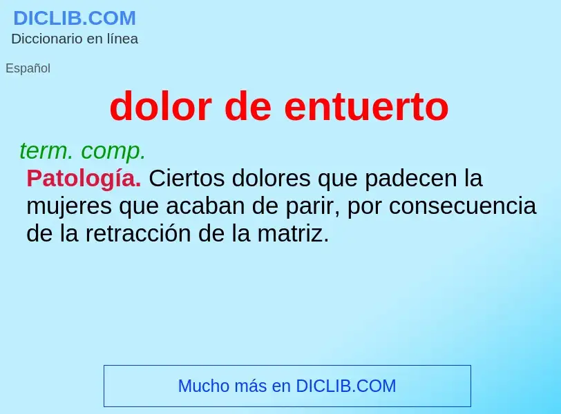 ¿Qué es dolor de entuerto? - significado y definición