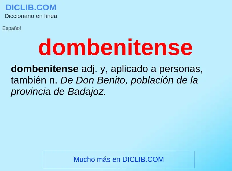 ¿Qué es dombenitense? - significado y definición