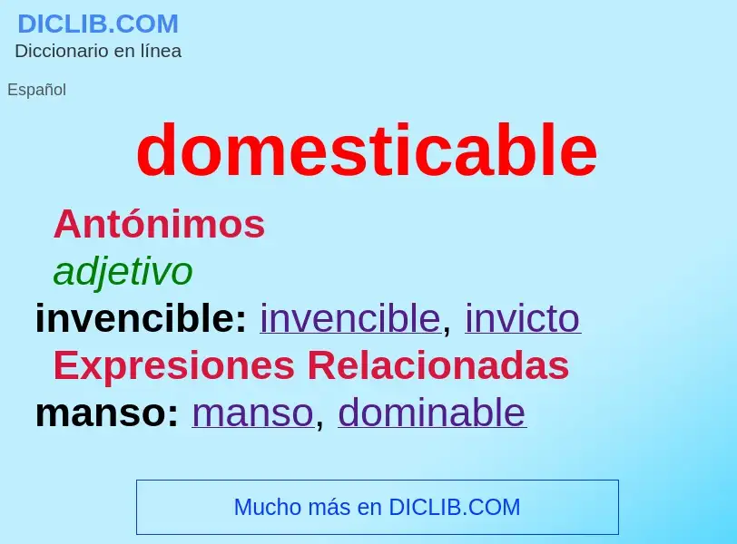 ¿Qué es domesticable? - significado y definición