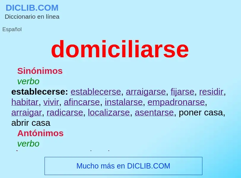 Что такое domiciliarse - определение