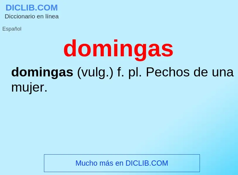 ¿Qué es domingas? - significado y definición