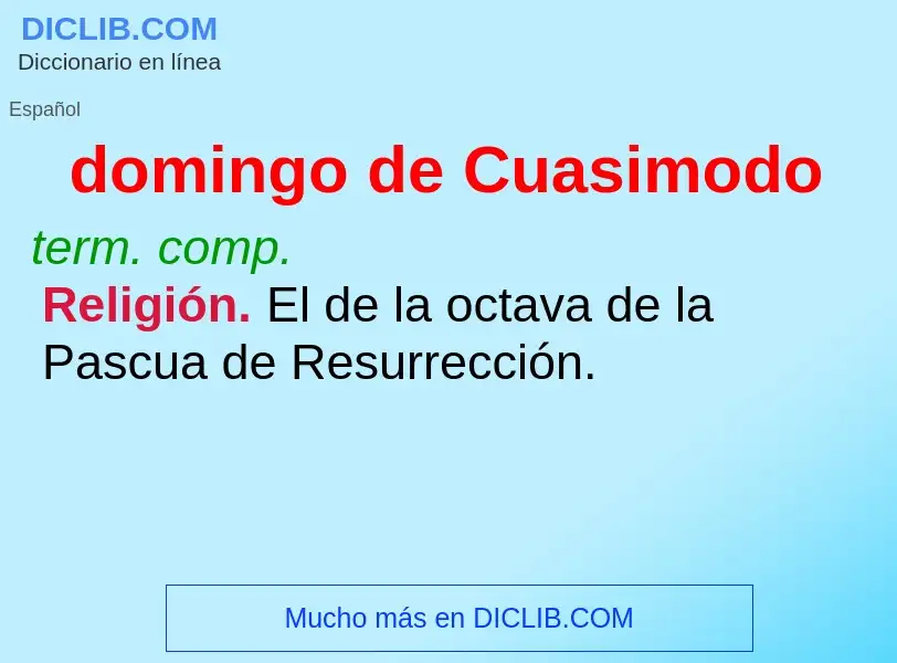 What is domingo de Cuasimodo - meaning and definition