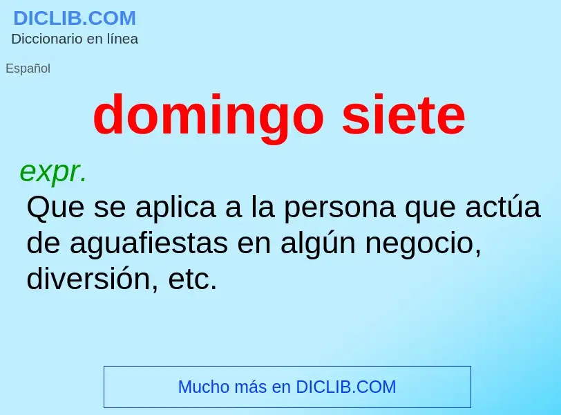 What is domingo siete - definition