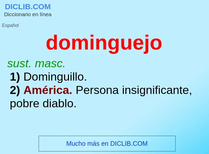 ¿Qué es dominguejo? - significado y definición