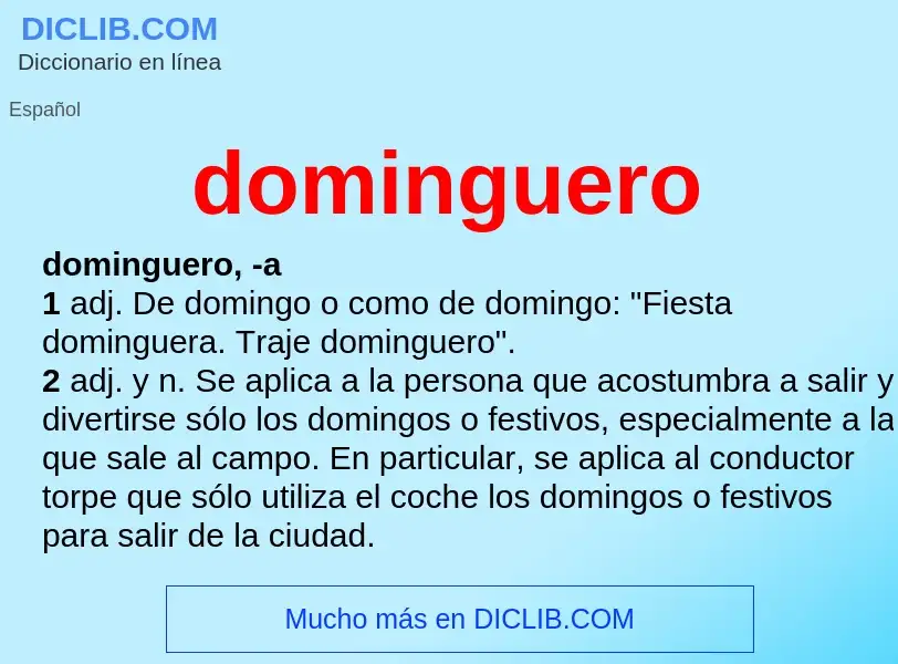 ¿Qué es dominguero? - significado y definición