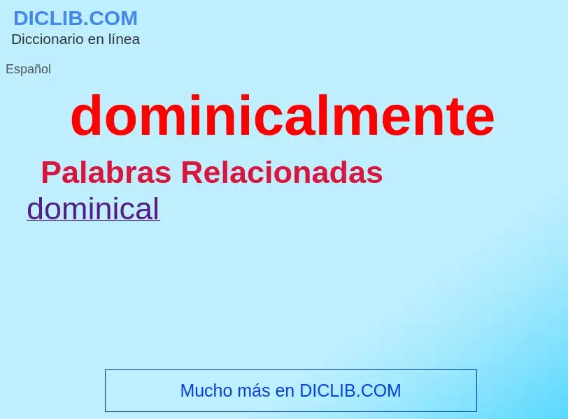 What is dominicalmente - definition