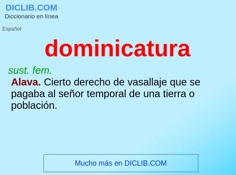 ¿Qué es dominicatura? - significado y definición