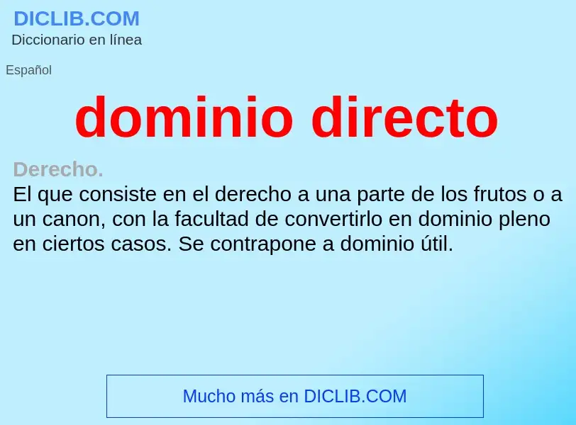 ¿Qué es dominio directo? - significado y definición