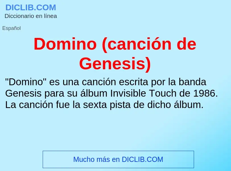 O que é Domino (canción de Genesis) - definição, significado, conceito