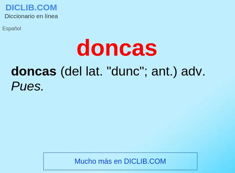 ¿Qué es doncas? - significado y definición