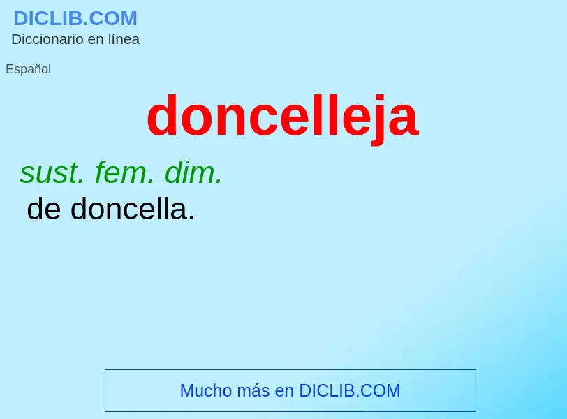 ¿Qué es doncelleja? - significado y definición