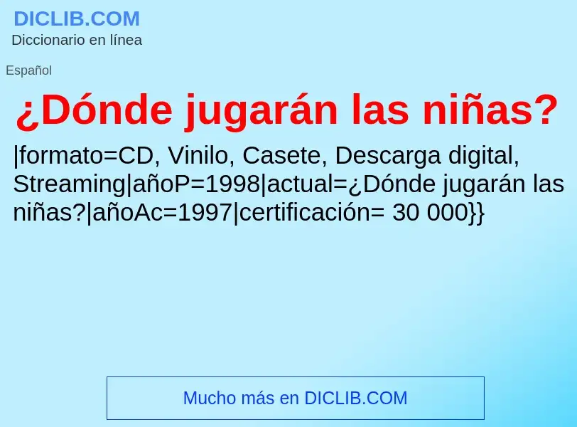 What is ¿Dónde jugarán las niñas? - definition