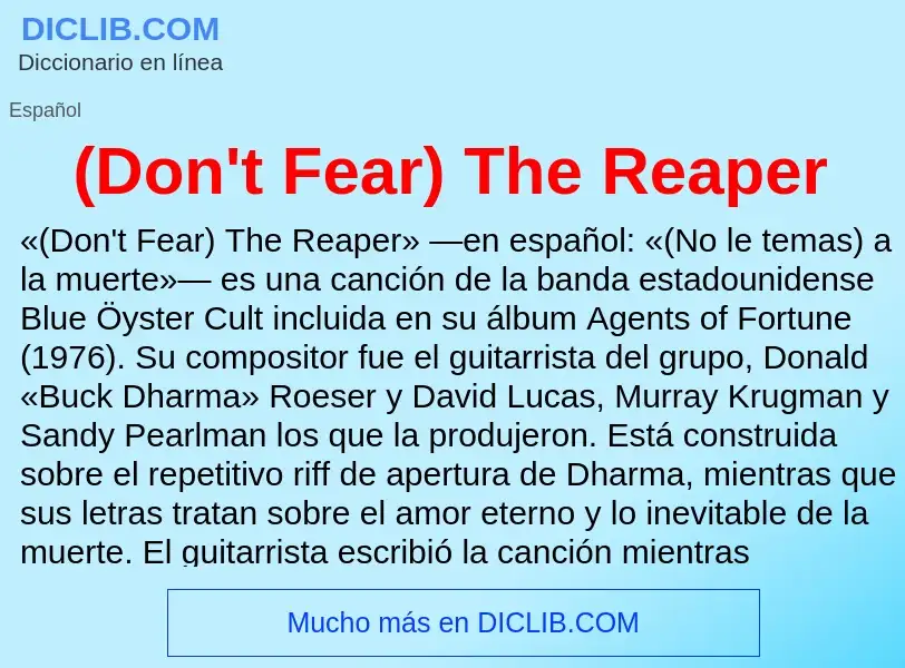 Wat is (Don't Fear) The Reaper - definition