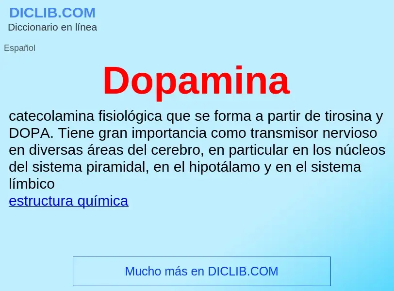 ¿Qué es Dopamina? - significado y definición