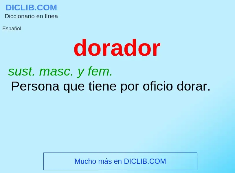 ¿Qué es dorador? - significado y definición