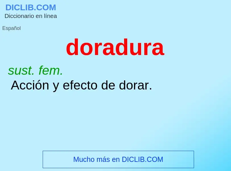 ¿Qué es doradura? - significado y definición