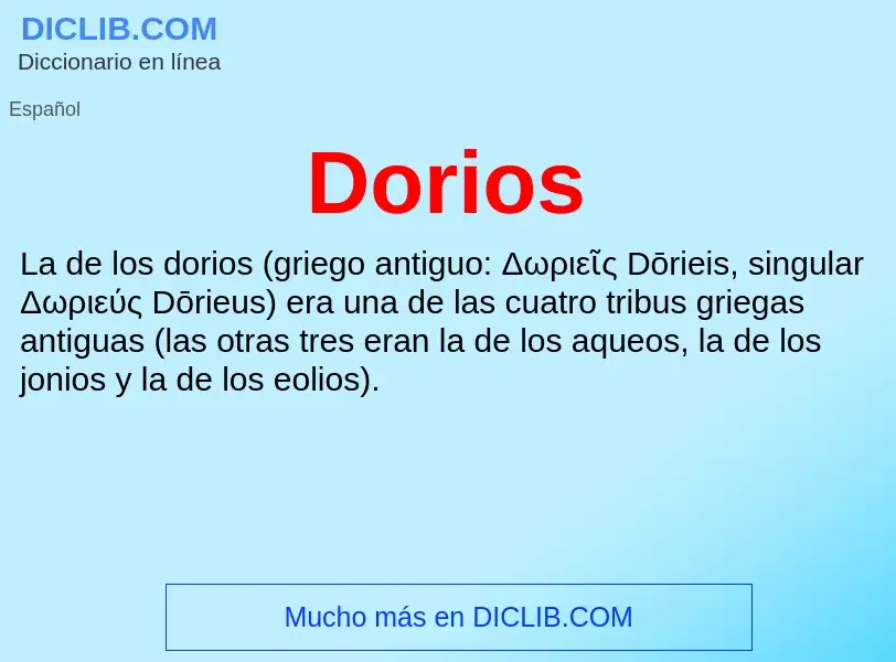 ¿Qué es Dorios? - significado y definición