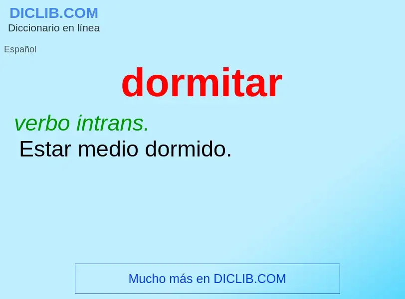 What is dormitar - definition