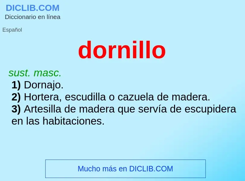 ¿Qué es dornillo? - significado y definición