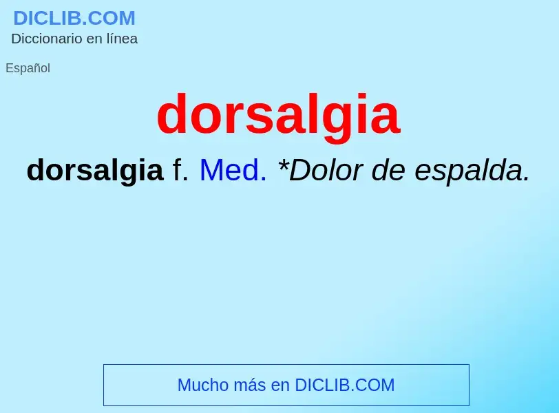 ¿Qué es dorsalgia? - significado y definición