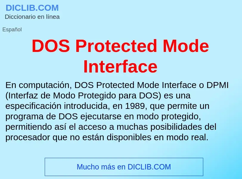 ¿Qué es DOS Protected Mode Interface? - significado y definición